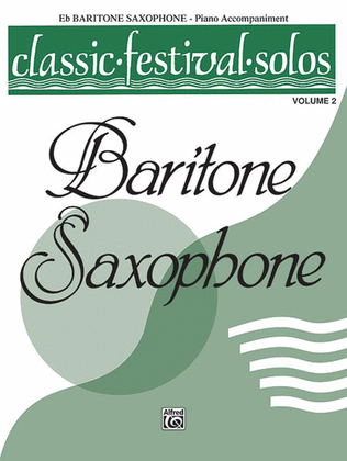 Book cover for Classic Festival Solos (E-flat Baritone Saxophone), Volume 2