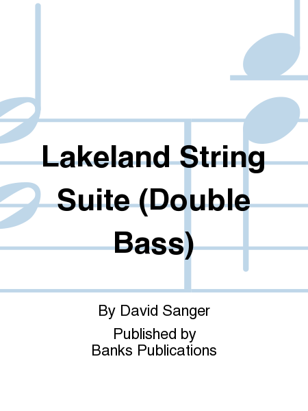 Lakeland String Suite (Double Bass)