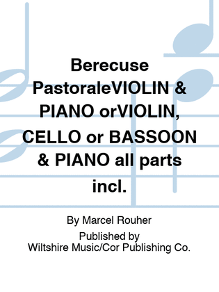 Book cover for Berecuse PastoraleVIOLIN & PIANO orVIOLIN, CELLO or BASSOON & PIANO all parts incl.