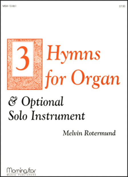 Three Hymns for Organ & Optional Solo Instruments