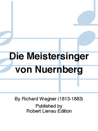 Die Meistersinger von Nuernberg