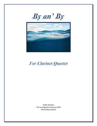 Book cover for By an' By, I'm goin' to lay down my heavy load for Clarinet Quartet