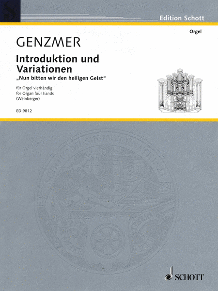 Introduktion und Variationen "Nun bitten wir den heiligen Geist"