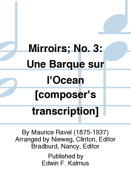 Mirroirs; No. 3: Une Barque sur l'Ocean [composer's transcription]