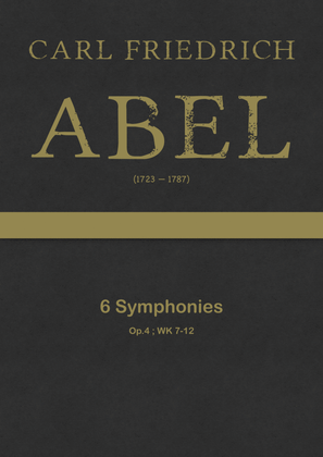 Abel - 6 Symphonies, WK 7-12 ; Op.4