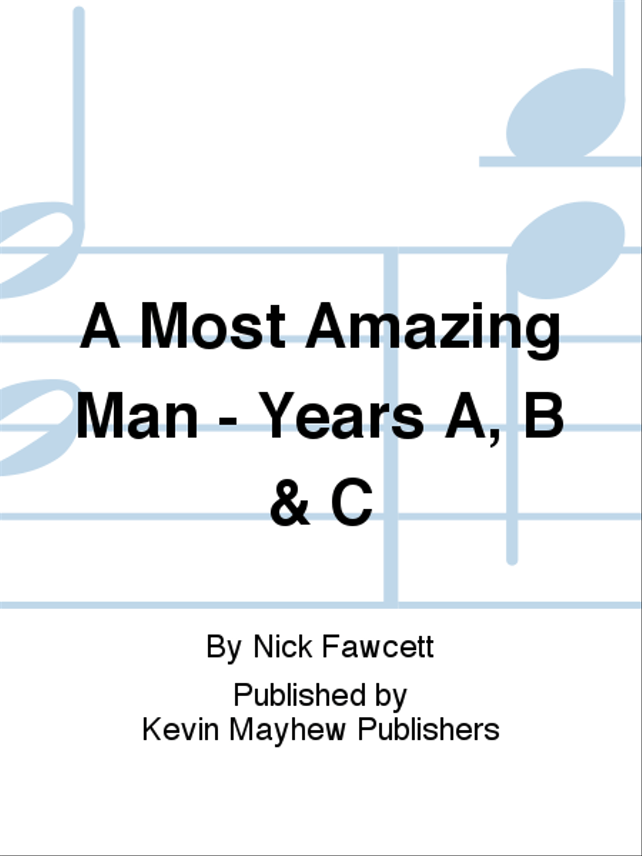 A Most Amazing Man - Years A, B & C Collection / Songbook scores gallery preview page 1
