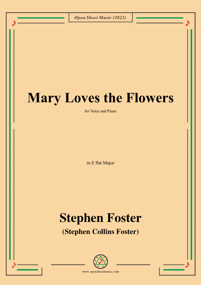 S. Foster-Mary Loves the Flowers,in E flat Major