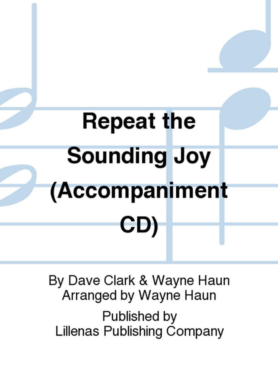 Repeat the Sounding Joy (Accompaniment CD)