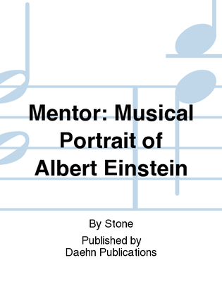 Mentor: Musical Portrait of Albert Einstein