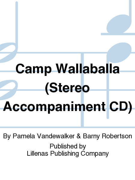Camp Wallaballa (Stereo Accompaniment CD)