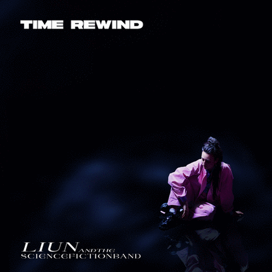 Liun & the Science Fiction Band: Time Rewind
