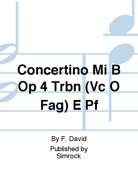 Concertino Mi B Op 4 Trbn (Vc O Fag) E Pf