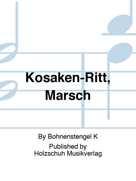Kosaken-Ritt, Marsch