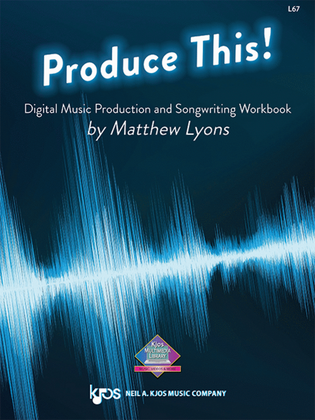Book cover for Produce This! Music Production and Songwriting Workbook