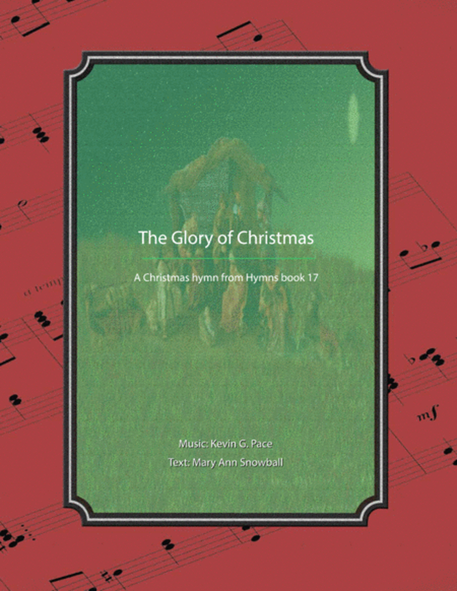 The Glory of Christmas - a Christmas hymn image number null