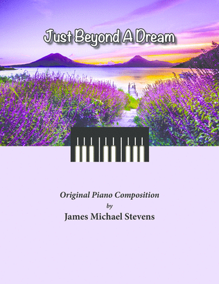 Just Beyond A Dream - Relaxing Piano