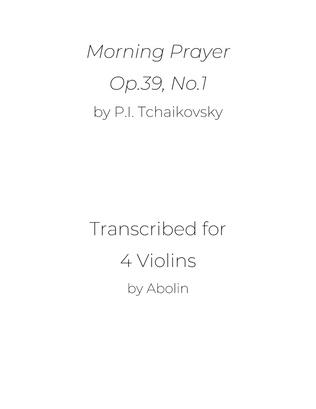 Book cover for Tchaikovsky: Morning Prayer, Op.39, No.1 - arr. for Violin Quartet