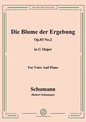 Schumann-Die Blume der Ergebung,Op.83 No.2,in G Major,for Voice&Piano