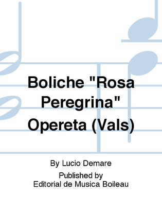Boliche "Rosa Peregrina" Opereta (Vals)