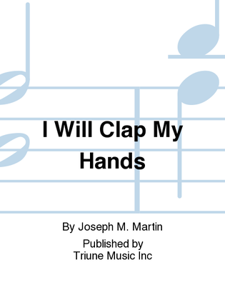 I Will Clap My Hands