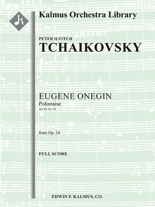 Eugene Onegin, Op. 24: Polonaise (Act III, No. 19)