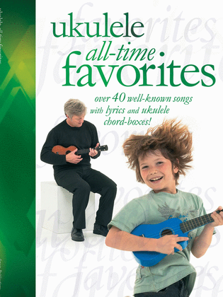 Book cover for Ukulele All-Time Favorites