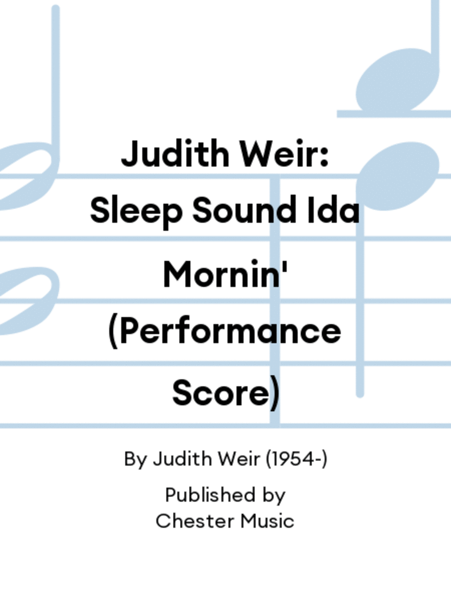 Judith Weir: Sleep Sound Ida Mornin