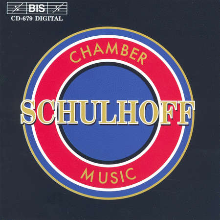 Schulhoff: Chamber Music