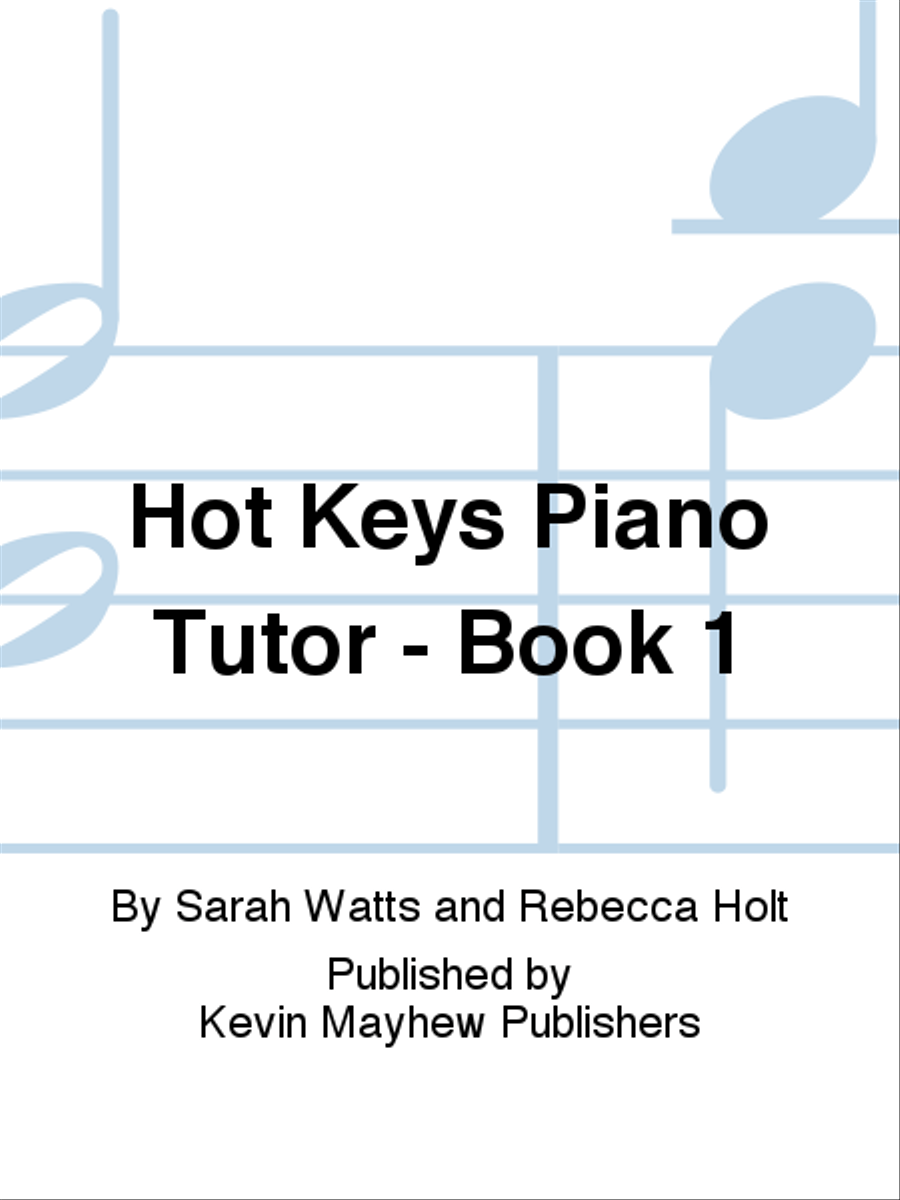 Book cover for Hot Keys Piano Tutor - Book 1