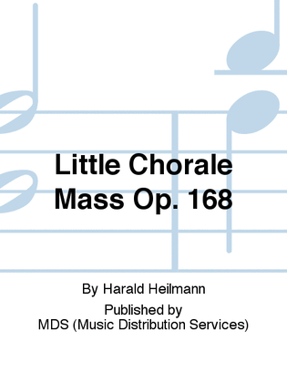 Little Chorale Mass op. 168
