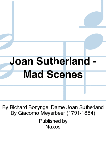Joan Sutherland - Mad Scenes
