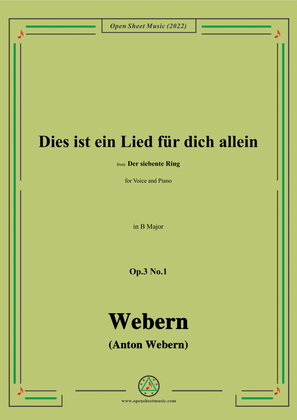 Webern-Dies ist ein Lied fur dich allein,Op.3 No.1,in B Major