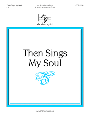 Book cover for Then Sings My Soul (3, 4 or 5 octaves)