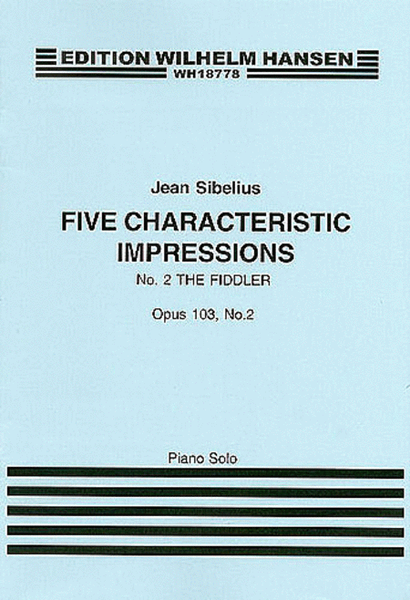 Jean Sibelius: Five Characteristic Impressions Op.103 No.2 - The Fiddler
