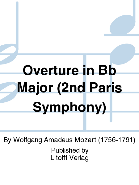 Overture in Bb Major (2nd Paris Symphony)