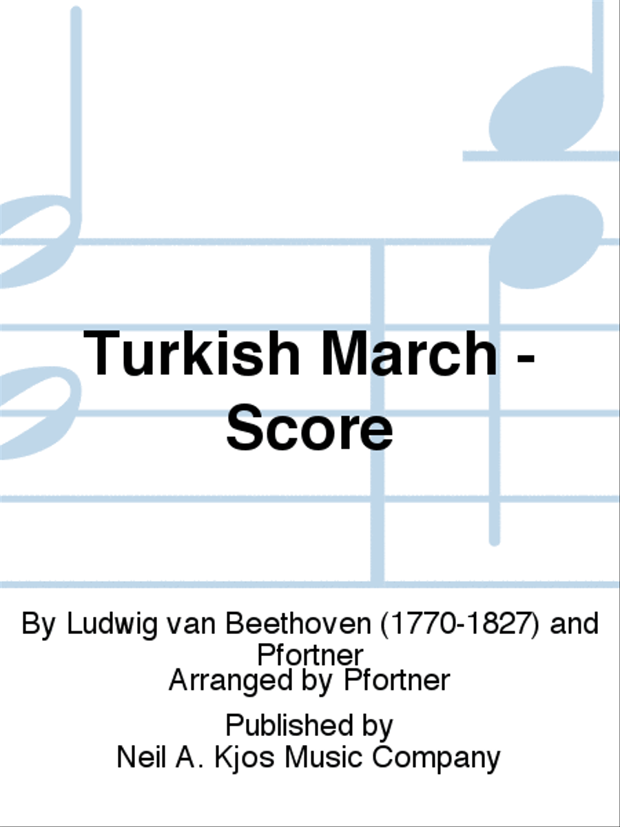 Turkish March - Score by Ludwig van Beethoven Full Orchestra - Sheet Music