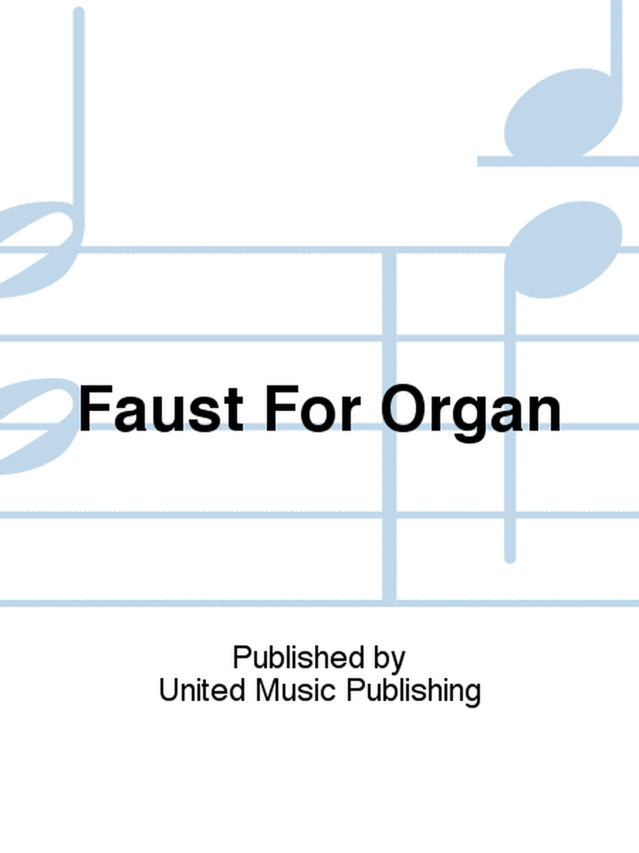 Faust For Organ