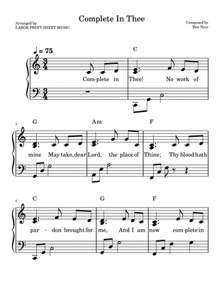 Complete In Thee | LARGE PRINT | Intermediate Piano Solo
