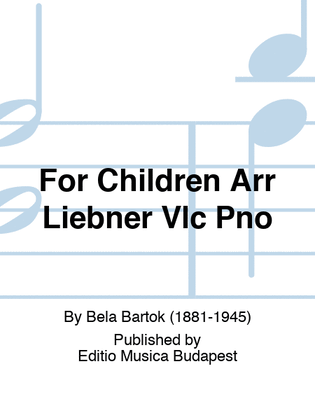 For Children Arr Liebner Vlc Pno
