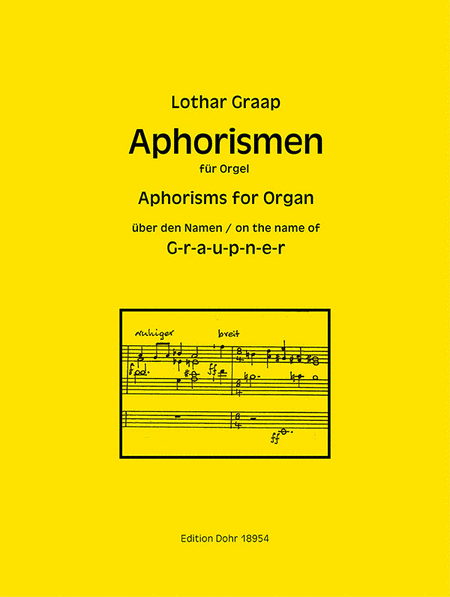 Aphorismen über den Namen G-r-a-u-p-n-e-r für Orgel (2016)