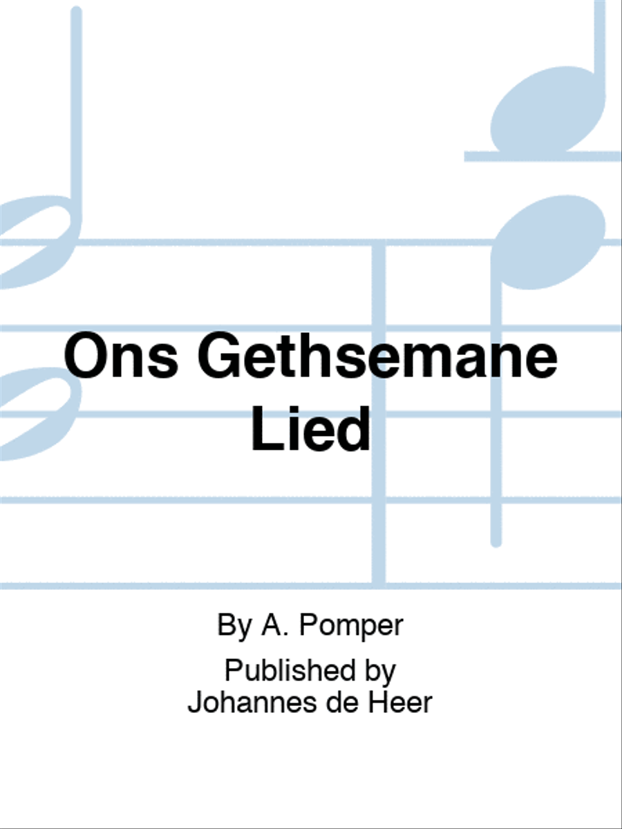 Ons Gethsemane Lied Ons Gethsemane Lied Voice Solo scores gallery preview page 1