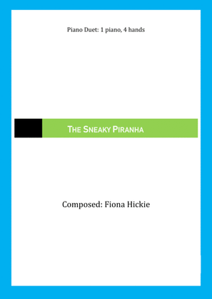 The Sneaky Piranha