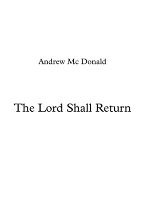 The Lord Shall Return