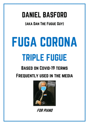 Fuga Corona - Triple Fugue based on frequently used Covid-19 terms in the media