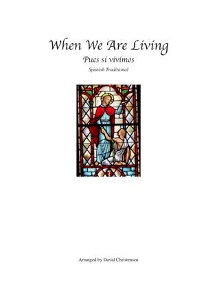 Book cover for When We Are Living (Pues si vivimos)