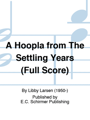 Book cover for A Hoopla from The Settling Years (Full Score)