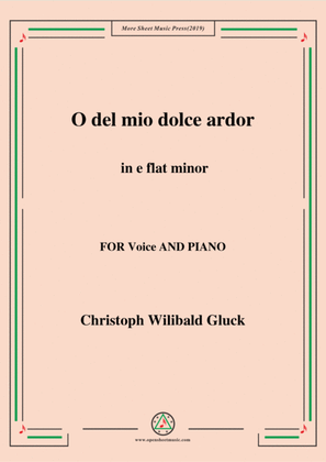 Gluck-O del mio dolce ardor in e flat minor,for Voice and Piano