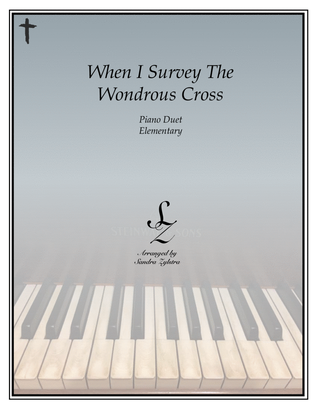 Book cover for When I Survey The Wondrous Cross (elementary piano with optional duet)