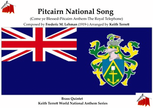 Pitcairn National Song (Come ye Blessed-Pitcairn Anthem-The Royal Telephone) for Brass Quintet