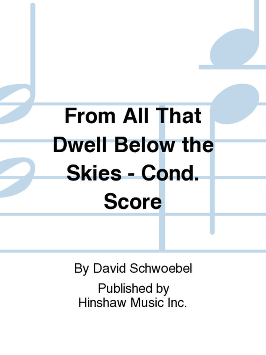 From All That Dwell Below The Skies - Cond. Score